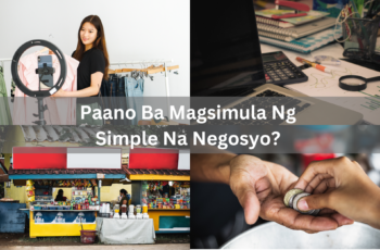 Paano Ba Magsimula Ng Simple Na Negosyo?